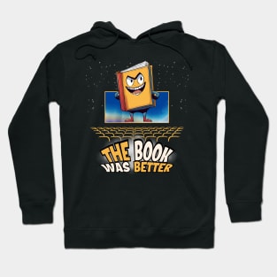 The Book Was Better Hoodie